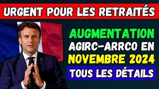 🚨URGENT 👉 AUGMENTATION DES PENSIONS AGIRCARRCO EN NOVEMBRE 2024  COMBIEN ALLEZVOUS PERCEVOIR [upl. by Eednarb]