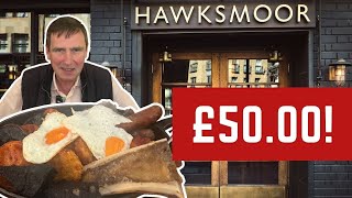 Reviewing an EXPENSIVE £50 HAWKSMOOR BREAKFAST [upl. by Adnolor586]