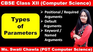 Types of Parameters  Functions in Python  Functions Class 12 Computer Science [upl. by Ynnej788]