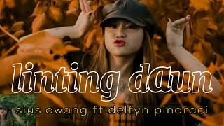 DANSA PORTU LINTING DAUN🌱SIUS AWANG FT DELFYN PINARACI [upl. by Hammad]