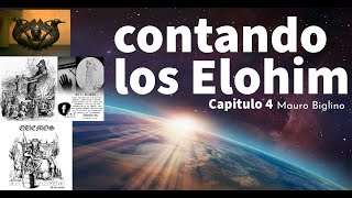 Contando Los Elohim Capitulo 4 [upl. by Rebmak]