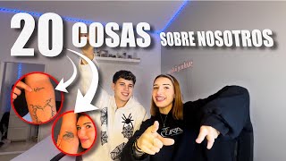 20 COSAS SOBRE NOSOTROS👩🏼‍❤️‍💋‍👨🏻 [upl. by Neicul999]