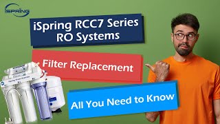 How to Replace Filters for iSpring RCC7 Series Reverse Osmosis Systems  DIY Step by Step [upl. by Nnyl608]