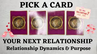 PICK A CARD 🔮 Your Next Relationship ♥️ What Will The Dynamic Be Between You amp Them 🌹 [upl. by Ia783]