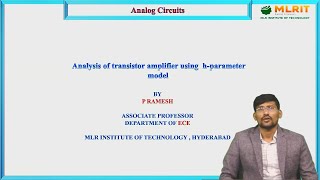 LEC02 analog Circuits  Analysis of Transistor Amplifier using HParameter Model By Mr P Ramesh [upl. by Notirb546]