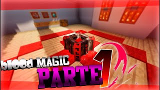 Primeros Pasos en el Mod  Blood Magic Parte 1 [upl. by Ahtibat]