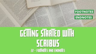 Getting Started with Scribus 22 Footnotes and Endnotes [upl. by Angelle]