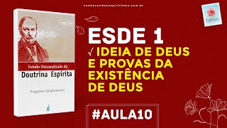 Aula 10  ESDE 1  Ideia de Deus e Provas da existência de Deus [upl. by Santoro546]