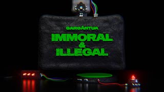 GARGÄNTUA  IMMORAL amp ILLÉGAL OFFICIAL VIDEO [upl. by Drofyar460]