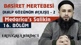 BASİRET MERTEBESİ KALP GÖZÜNÜN AÇILIŞI  2  Medaricu’s Salikin 16 Bölüm  Ertuğrul BİRİNCİ [upl. by Haas]