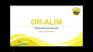 Séminaire lancement OR ALIM [upl. by Casimire]