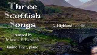 Three Scottish Songs  3 Highland Laddie Accompaniment [upl. by Jarrad]