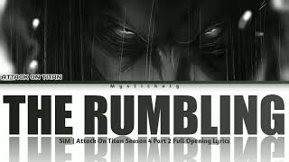 Attack On Titan Season 4 Part 2 Full Opening Lyrics 「The Rumbling」By SiM [upl. by Cirilla181]