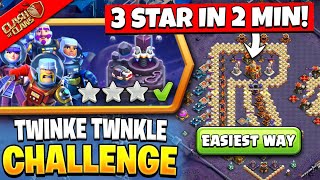 How to 3 Star Twinkle Twinkle Little 3 Star Challenge in Clash of Clans  Coc New Event Attack [upl. by Keriann]