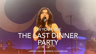 The Last Dinner Party  On Your Side  Live 4k  Liverpool Guild of Students 12 October 2024 [upl. by Berny926]