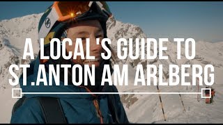 A Locals Guide to StAnton am Arlberg  TLP Episode 4 [upl. by Edgell705]