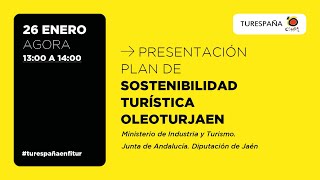 Presentación Plan de Sostenibilidad Turística Oleoturjaen turespañaenfitur [upl. by Annuhsal936]