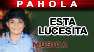 Pahola Marino  Esta Lucesita musica [upl. by Fran724]