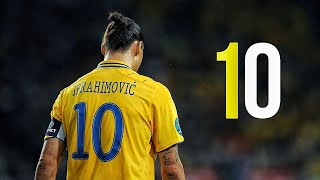 Zlatan Ibrahimović  Top 10 Goals For Sweden [upl. by Macfadyn174]