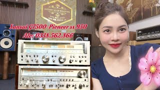 Tuyển tập 2 chiếc amply Pioneer sx 950 và Sansui G7500 tại Audio Ngọc Hân 0338562866 [upl. by Gilburt61]