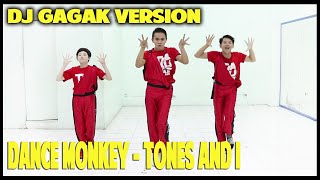 DANCE MONKEY DJ GAGAK  CROW   TONES AND I  CHOREOGRAPHY BY DIEGO TAKUPAZ [upl. by Odnumde]