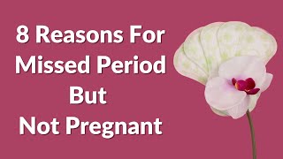 8 Reasons For Missed Period But Not Pregnant  VisitJoy [upl. by Eille]