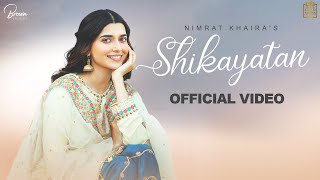 Shikayatan Official Video Nimrat Khaira  Desi Crew  Gold Media  Brown Studios [upl. by Anaejer]