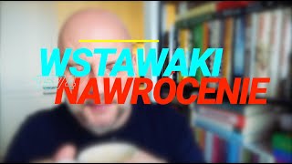 Wstawaki 1574 Nawrócenie [upl. by Aerdnak]