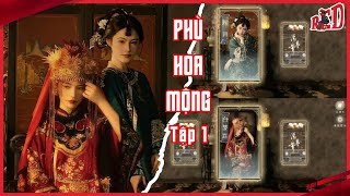 Zịt Mần Phim  PHÙ HOA MỘNG  Tập 1 [upl. by Mycah]