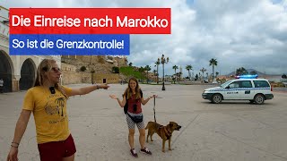 VON SPANIEN NACH MAROKKO So ist die Einreise wirklich [upl. by Stephenson465]