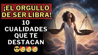 10 motivos para ser un orgulloso LIBRA [upl. by Wj314]