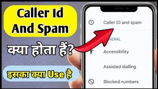 See Caller And Spam Id  See Caller And Spam Id Kya Hota Hai  Caller Id And Spam Settings [upl. by Corbin]