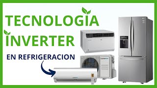 Tecnología INVERTER  Aires acondicionados Inverter y Refrigeradores Inverter [upl. by Katherin]