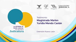 Magistrada Marlen Yuridia Mendo Castán  Nuevo León [upl. by Tnomed651]