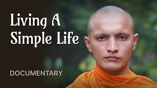 Living A Simple Life  Original Buddhist Documentary [upl. by Winsor]