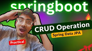 SPRING BOOT Crud Operation  Hands on practical and explaination [upl. by Coltin]