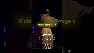 PANO TONA  KIZZ DANIEL AND ADEKUNLE GOLD LYRICS [upl. by Eanehs887]