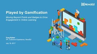 Webinar Played by Gamification  Beyond the Points and Badges [upl. by Barimah]