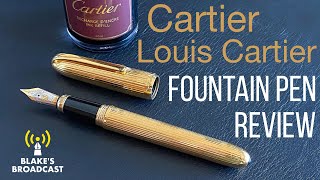 Cartier Louis Cartier Fountain Pen Review [upl. by Caesar]