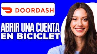 Cómo Abrir Una Cuenta De Doordash En Biciclet 2024 [upl. by Sum335]