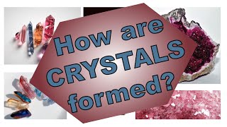 How Crystals are Formed Nucleation and Growth [upl. by Adlen697]