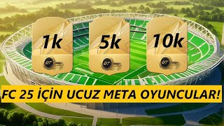 FC 25 İÇİN ÇOK UCUZ META OYUNCULAR [upl. by Adnoraj]