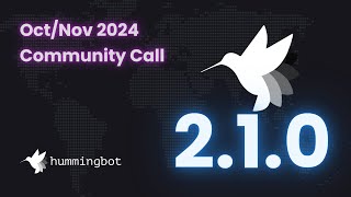 Hummingbot OctNov 2024 Community Call featuring v21 Release Affiliate Program CEX CTO Poll [upl. by Arthur]