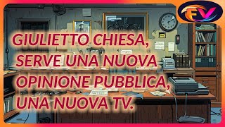 Giulietto Chiesa serve una nuova opinione pubblica una nuova TV [upl. by Tnecnev529]