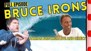 3 BRUCE IRONS Full Episode BRUCE IS BACK  Nathan Fletcher Live and Direct [upl. by Ceil999]