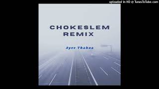 ChokeslemRemixKharishma amp Ba Bethe Gashoazen amp Ayee Thabza [upl. by Genny]