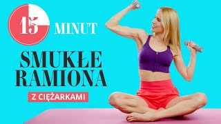 Smukłe ramiona z ciężarkami  15 minut  Ola Żelazo [upl. by Wills]