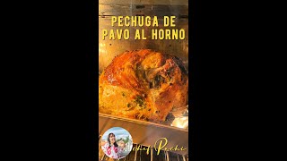 PECHUGA de PAVO JUGOSAS al HORNO con CHEF PACHI shortsyoutube [upl. by Kralc]