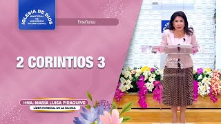 Enseñanza 2 Corintios 3 Hna María Luisa Piraquive – IDMJI [upl. by Karlik]