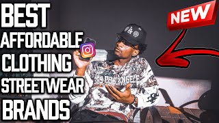 NEW AFFORDABLE STREETWEAR CLOTHING BRANDS YOU MUST KNOW ABOUT [upl. by Fu536]